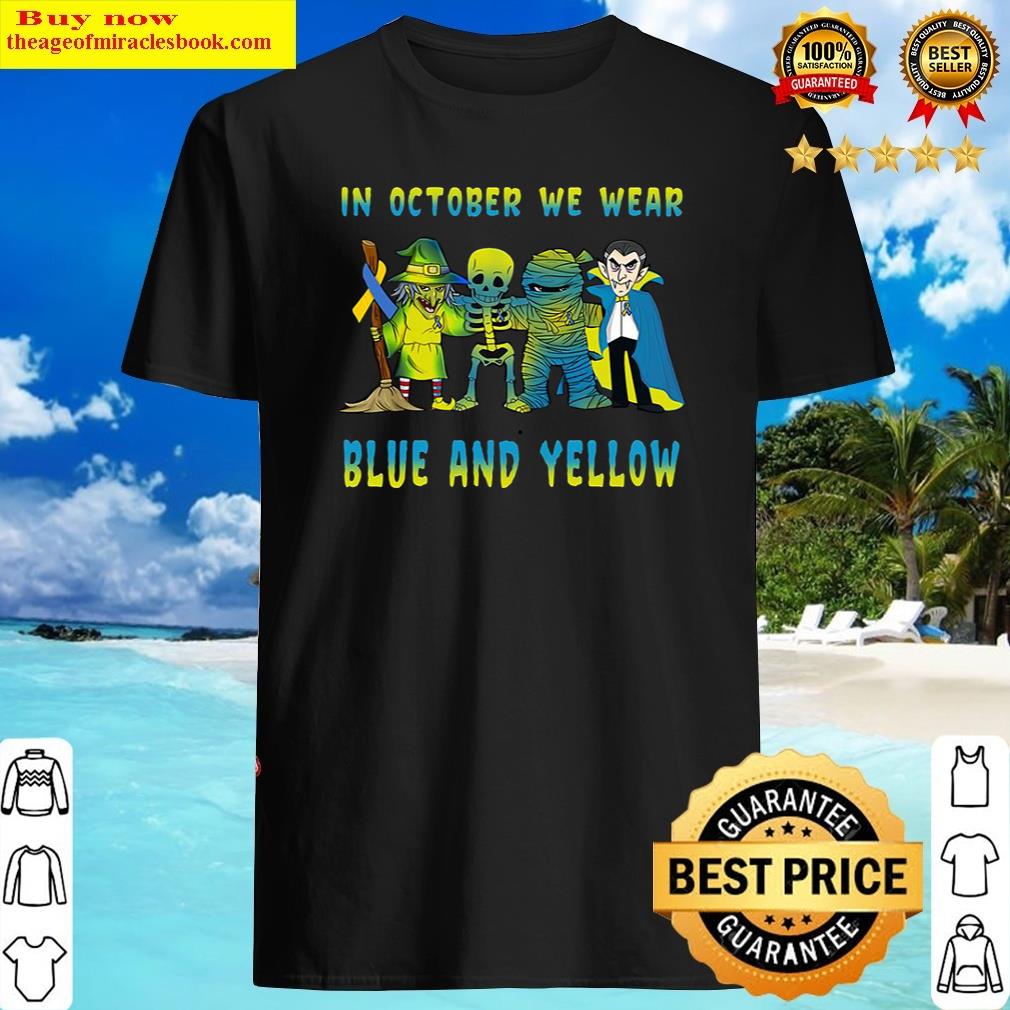 Witch Skeleton Mummy Vampire In October We Wear Blue And Yellow Shirt