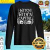witch with a capital b shirt sweater