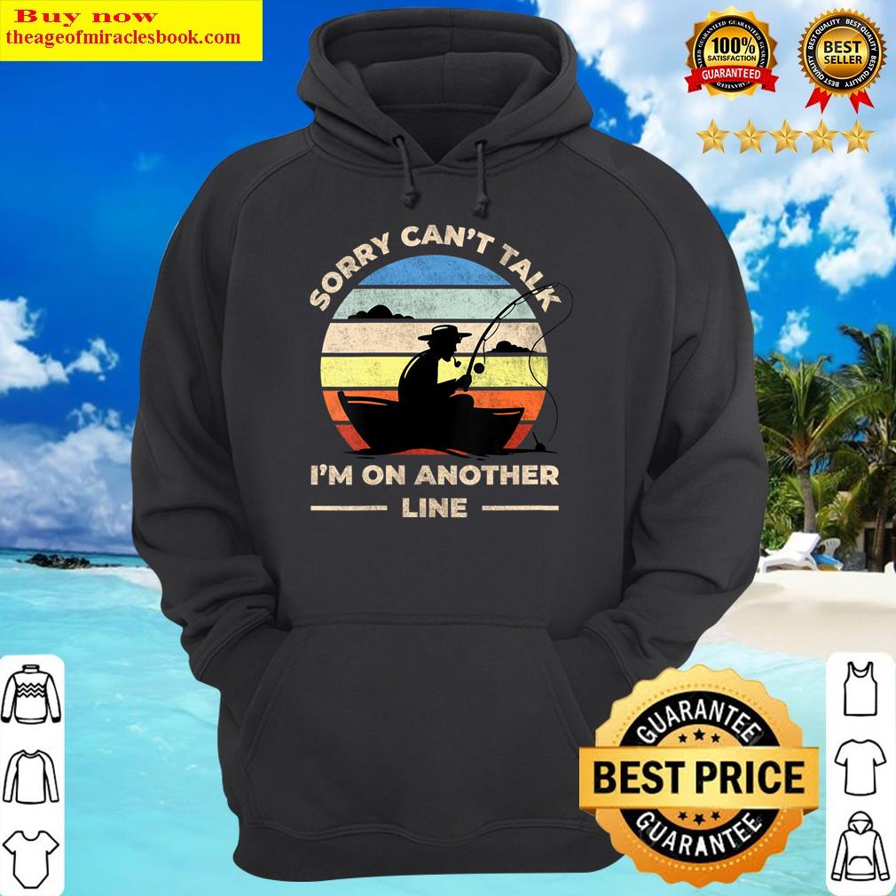 womens cool fishing quotes sorry cant talk im on another line v neck hoodie