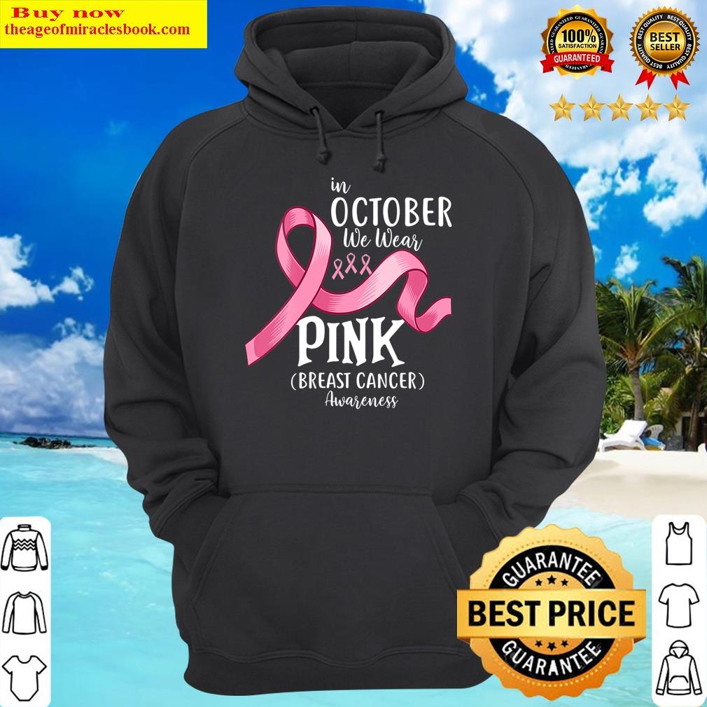womens in october we wear pink ribbon breast cancer awareness tee v neck hoodie