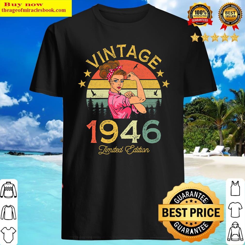 Womens Vintage 1946 Made In 1946 76 Year Old Birthday 76th Birthday Shirt