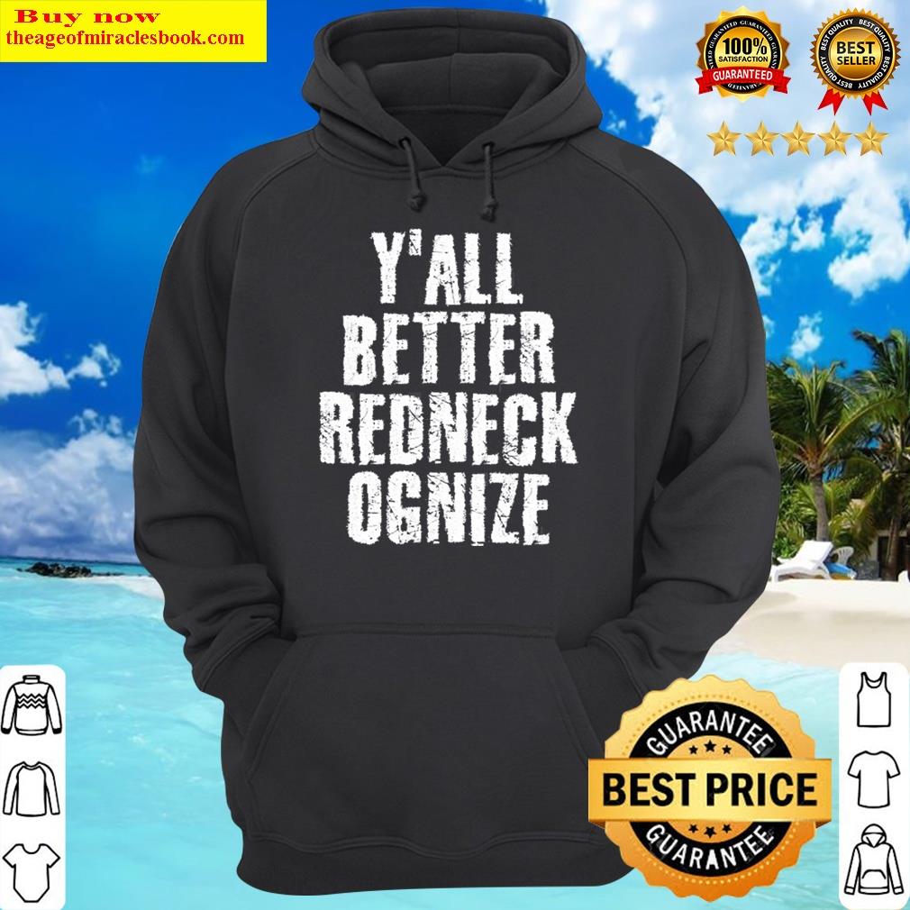 womens yall better redneck ognize art funny gift idea v neck hoodie