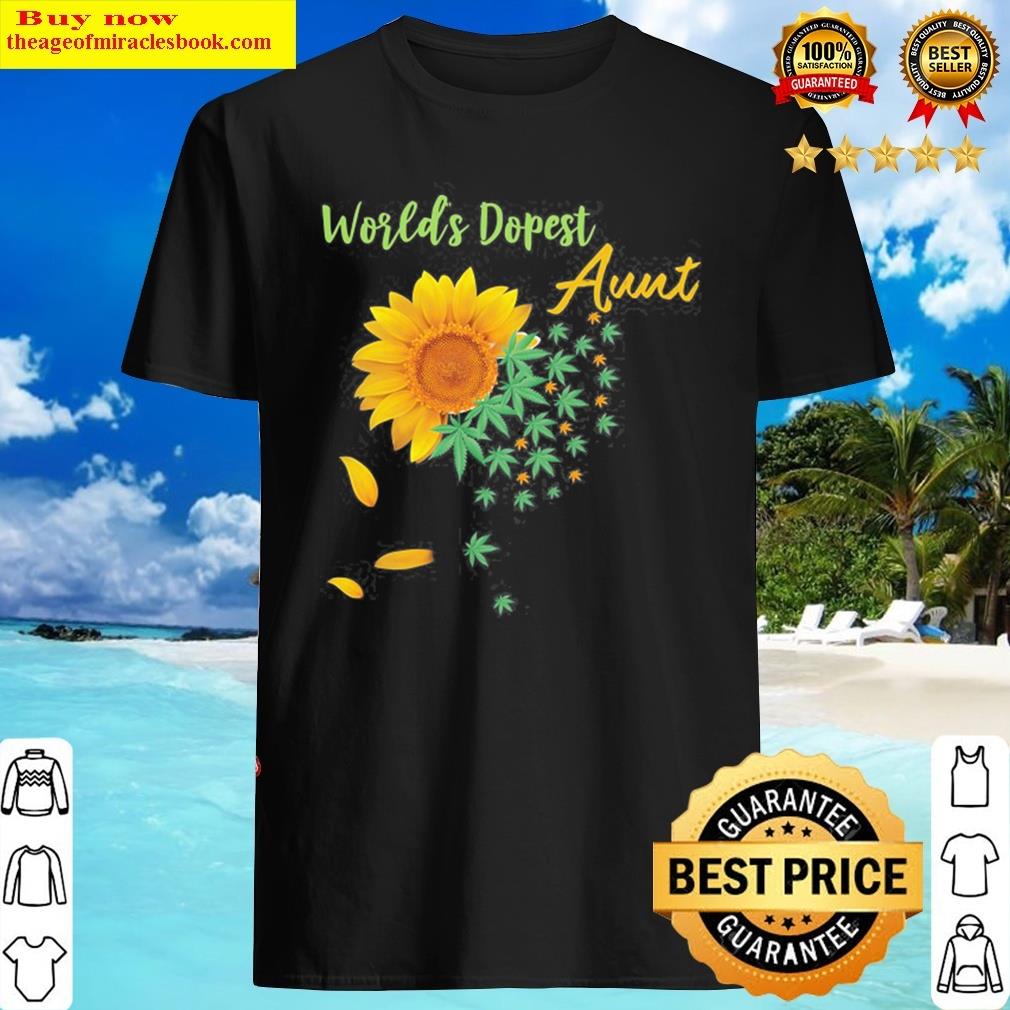 World’s Dopest Aunt Sunflower Weed Leaves Pullover Shirt