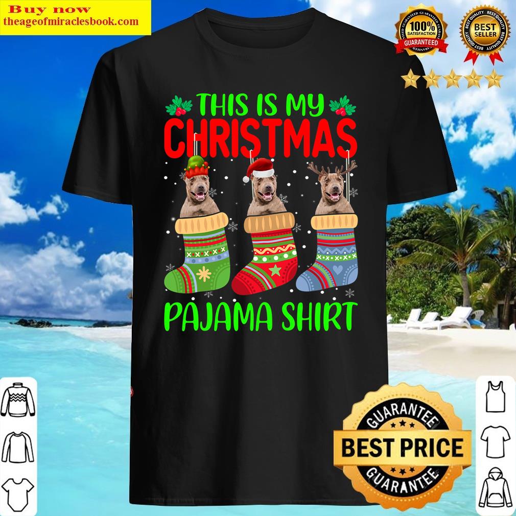 Xmas This Is My Christmas Pajama Pitbull Dog Lover Shirt