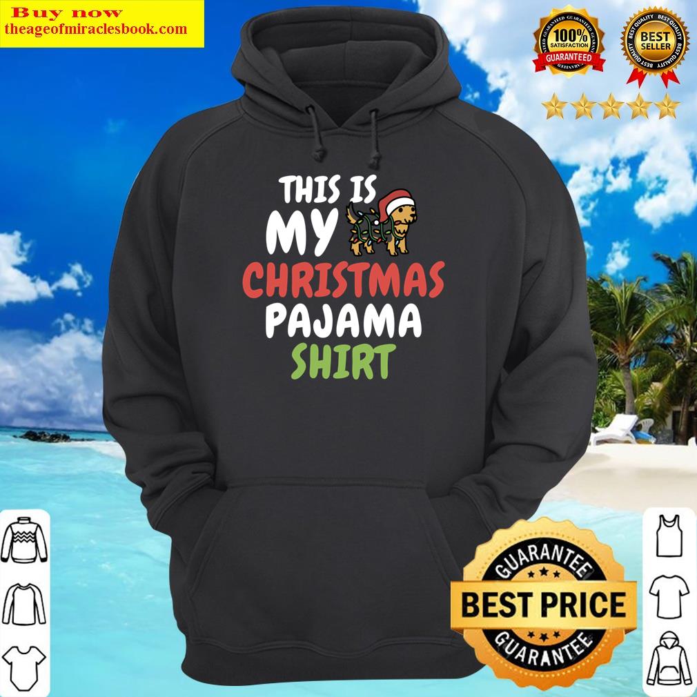 yorkshire terrier this is my christmas pajama hoodie