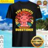 you axolotl questions funny salamander retro long sleeve shirt