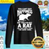 you cant buy happiness but you can buy a rat sweater