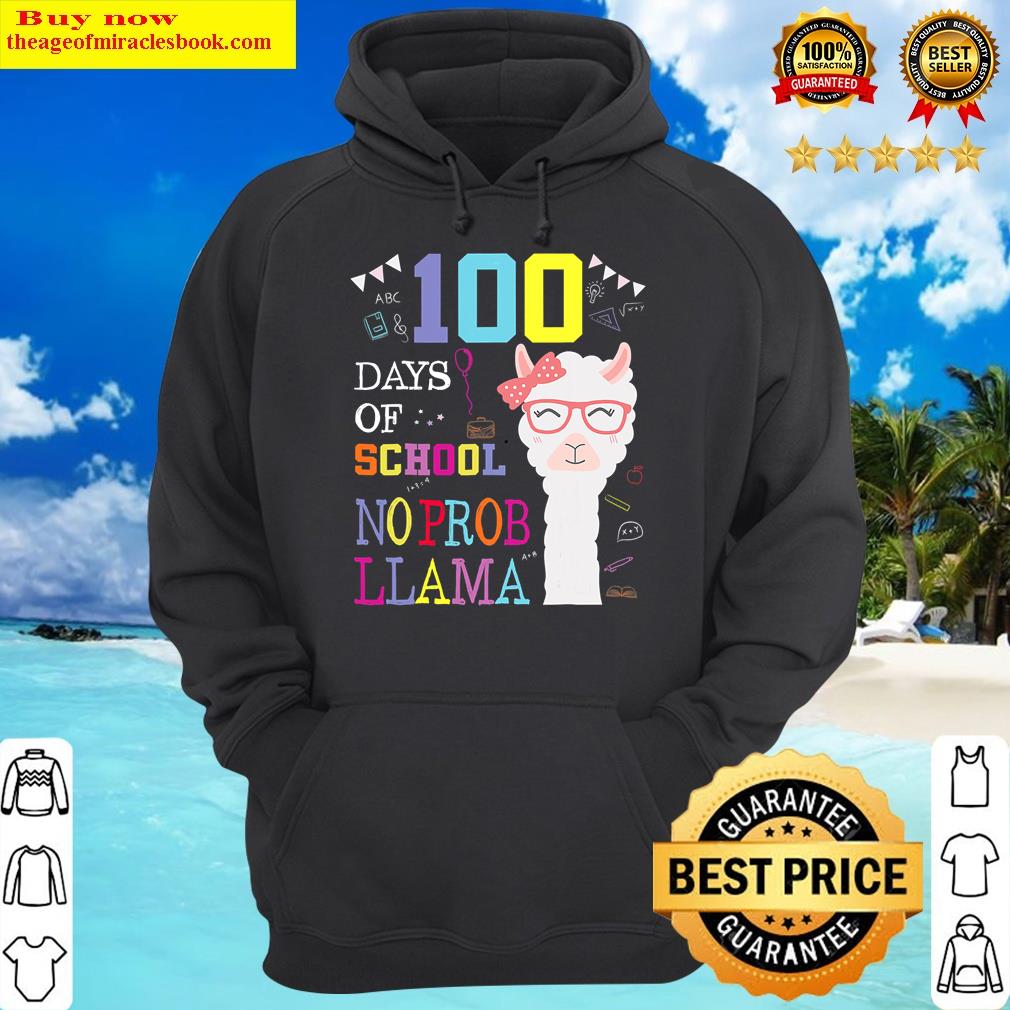 100 days of school no probllama llama 100th day hoodie