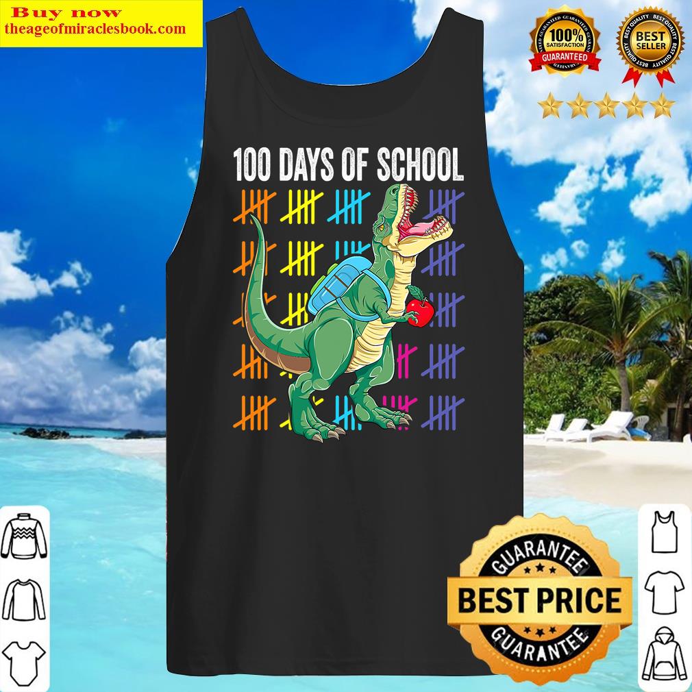 100th Day Of School For Toddlers Kids Gift Kids T Rex Version 6 Shirt Tank Top