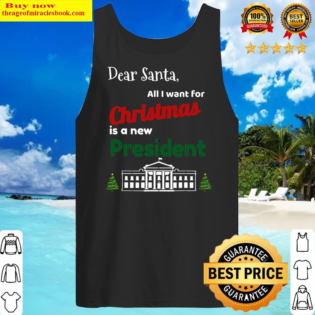 All I Want For Christmas Is A New President Vintage Shirt Tank Top