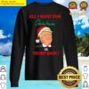 all i want for christmas is trump back classic costume sweater