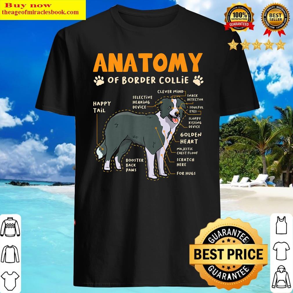 Anatomy Border Collie For A Dog Border Collie Border Collie Premium Shirt