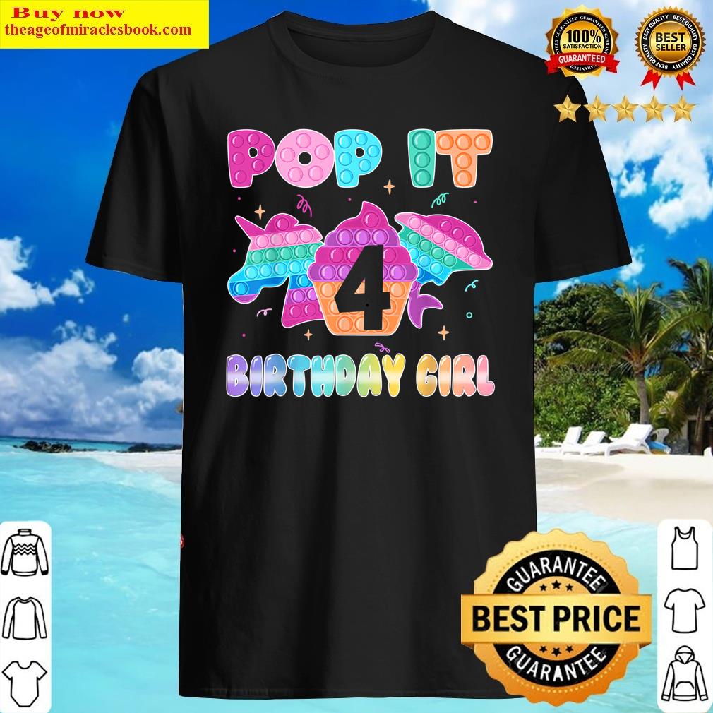 birthday girl pop it 4 unicorn girls boys pop it nine 4th shirt