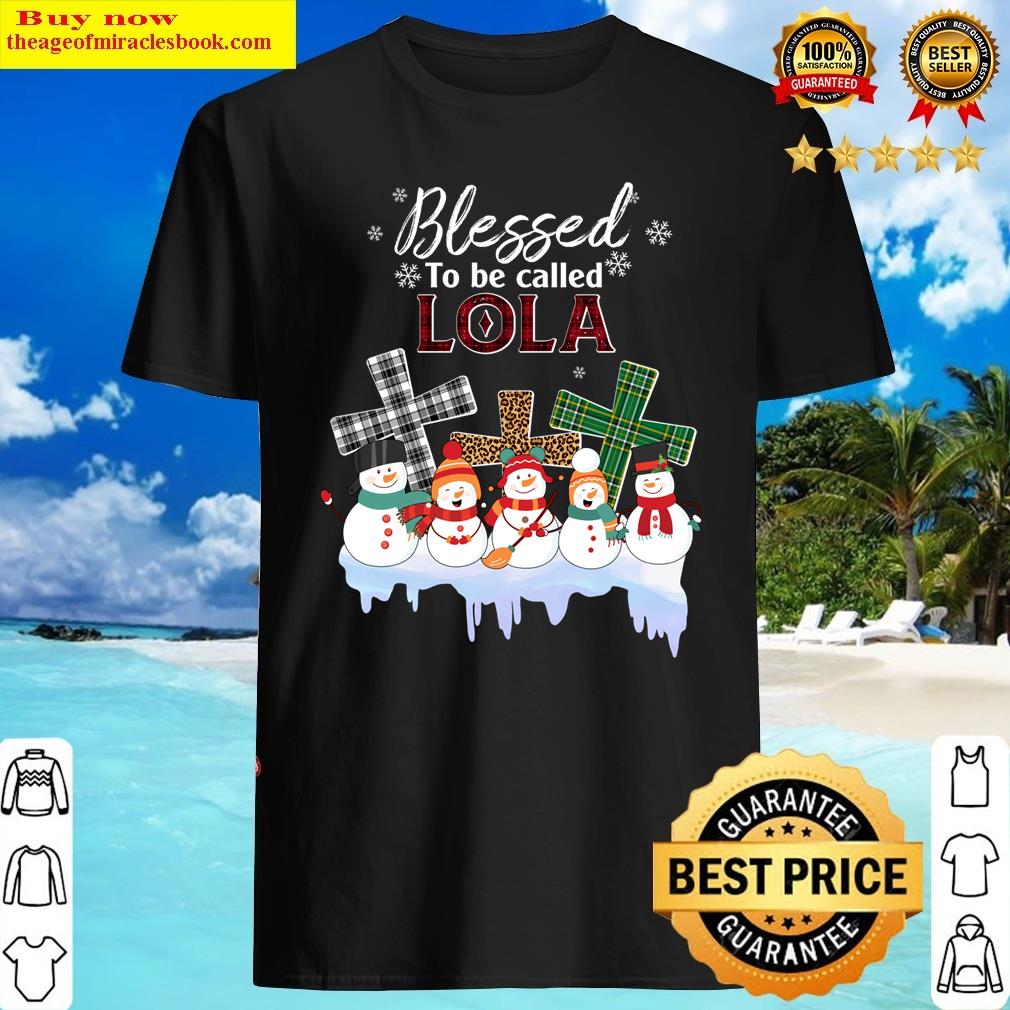 blessed to be called lola cross christmas snowman long sleeve shirt