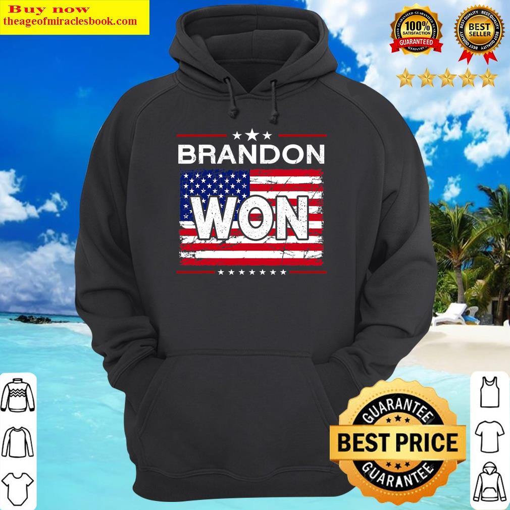 Brandon Won Shirt Hoodie