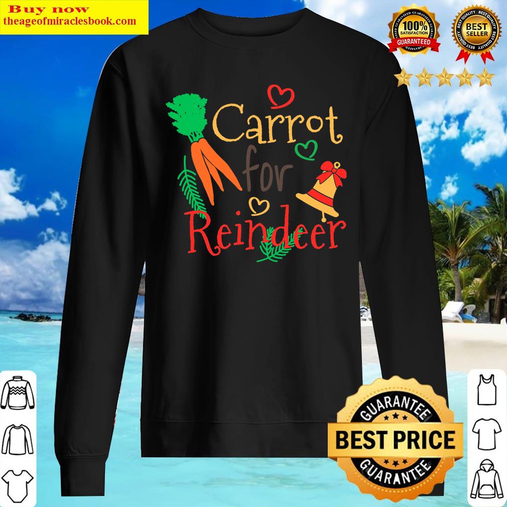 Carrot For Reindeer Shirt Sweater