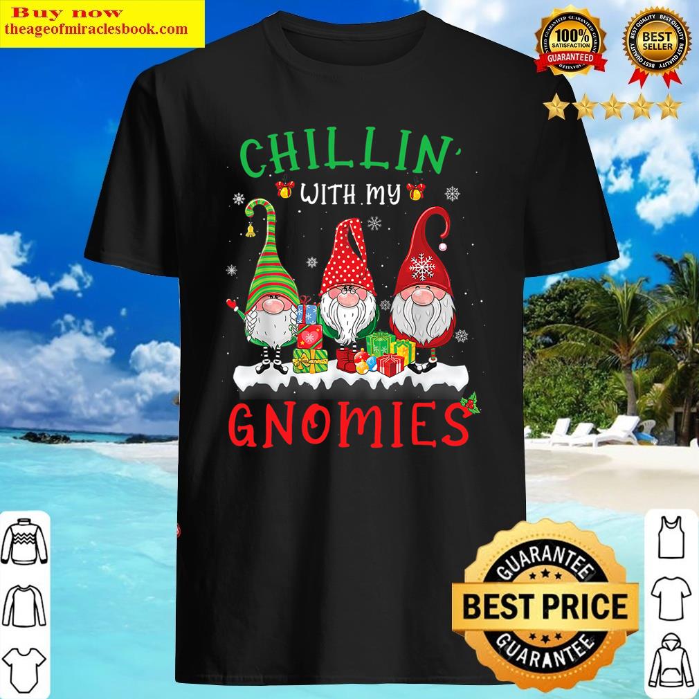 Chillin' With My Gnomies Nordic Gnome Christmas Pajama Shirt Shirt
