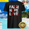 faith hope love cure hereditary hemochromatosis awareness classic shirt