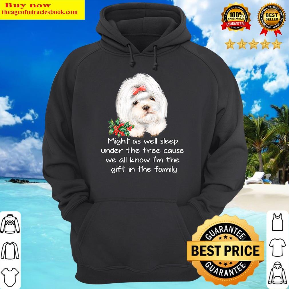 Favorite Family Maltese Puppy Funny Christmas Humor Quote Shirt Hoodie
