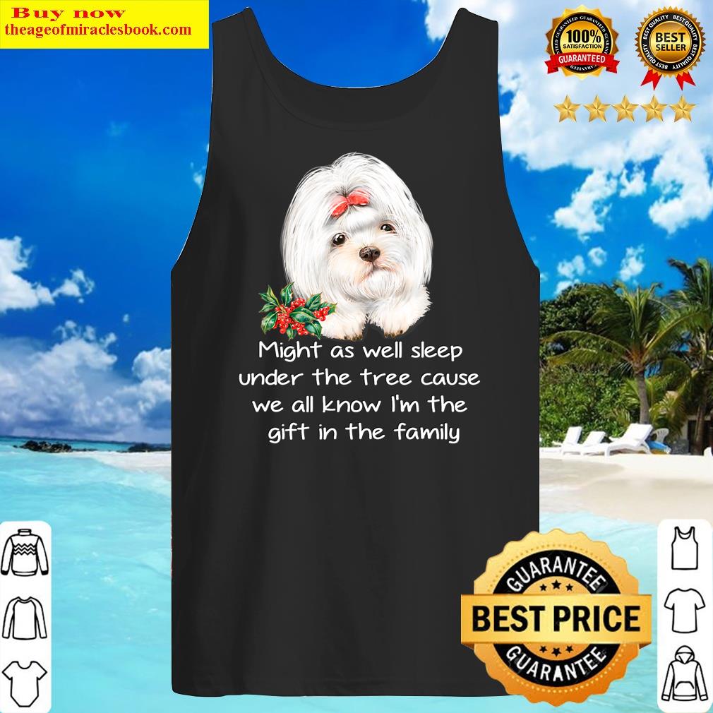 Favorite Family Maltese Puppy Funny Christmas Humor Quote Shirt Tank Top