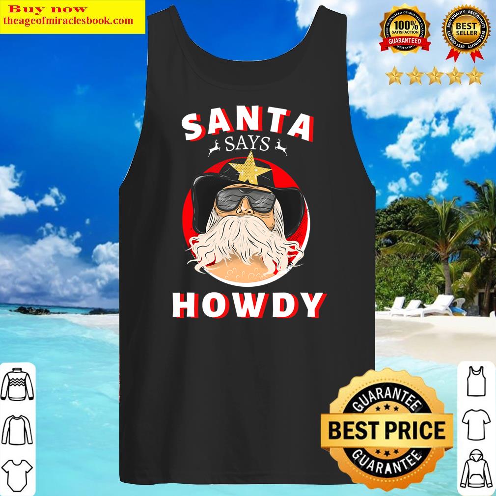 funny santa says howdy vintage rodeo western southern tank top
