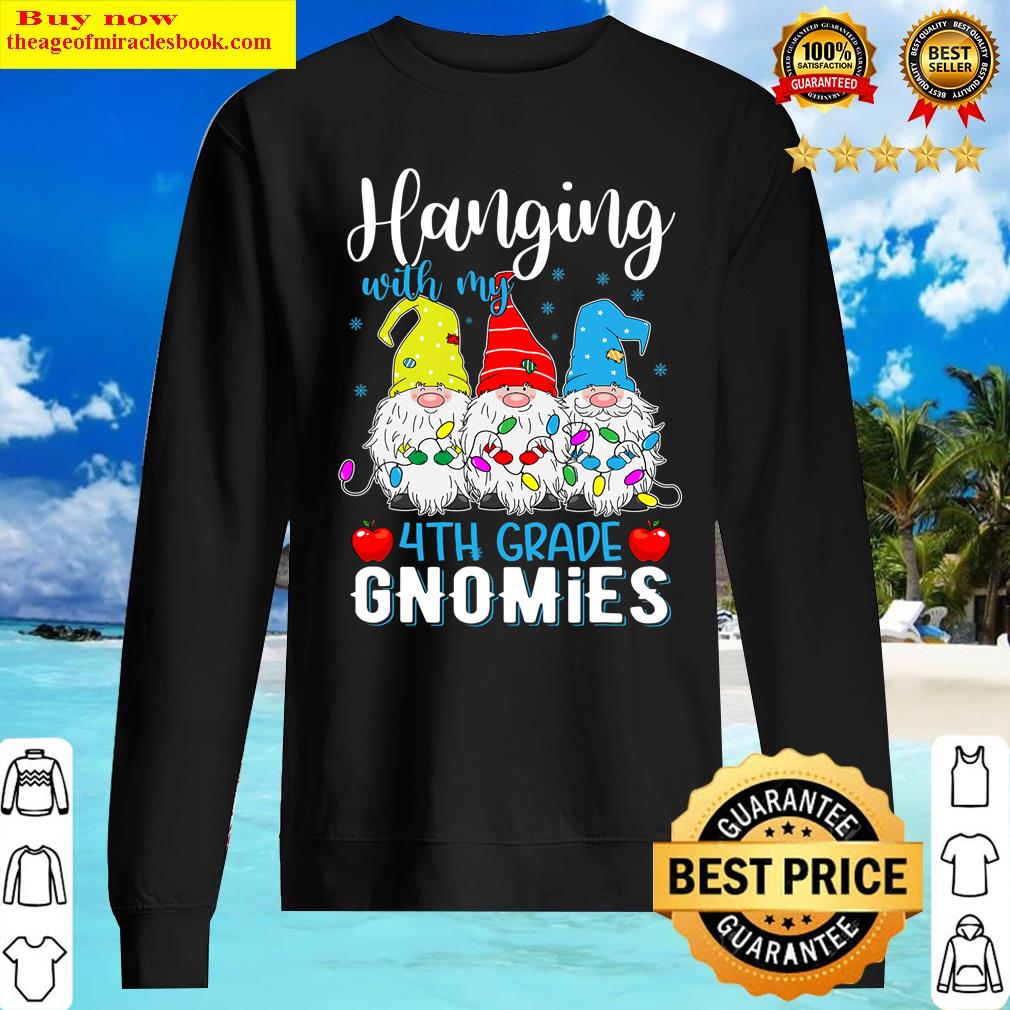 Hanging With My 4th Grade Gnomies Christmas Teacher Student Shirt Sweater