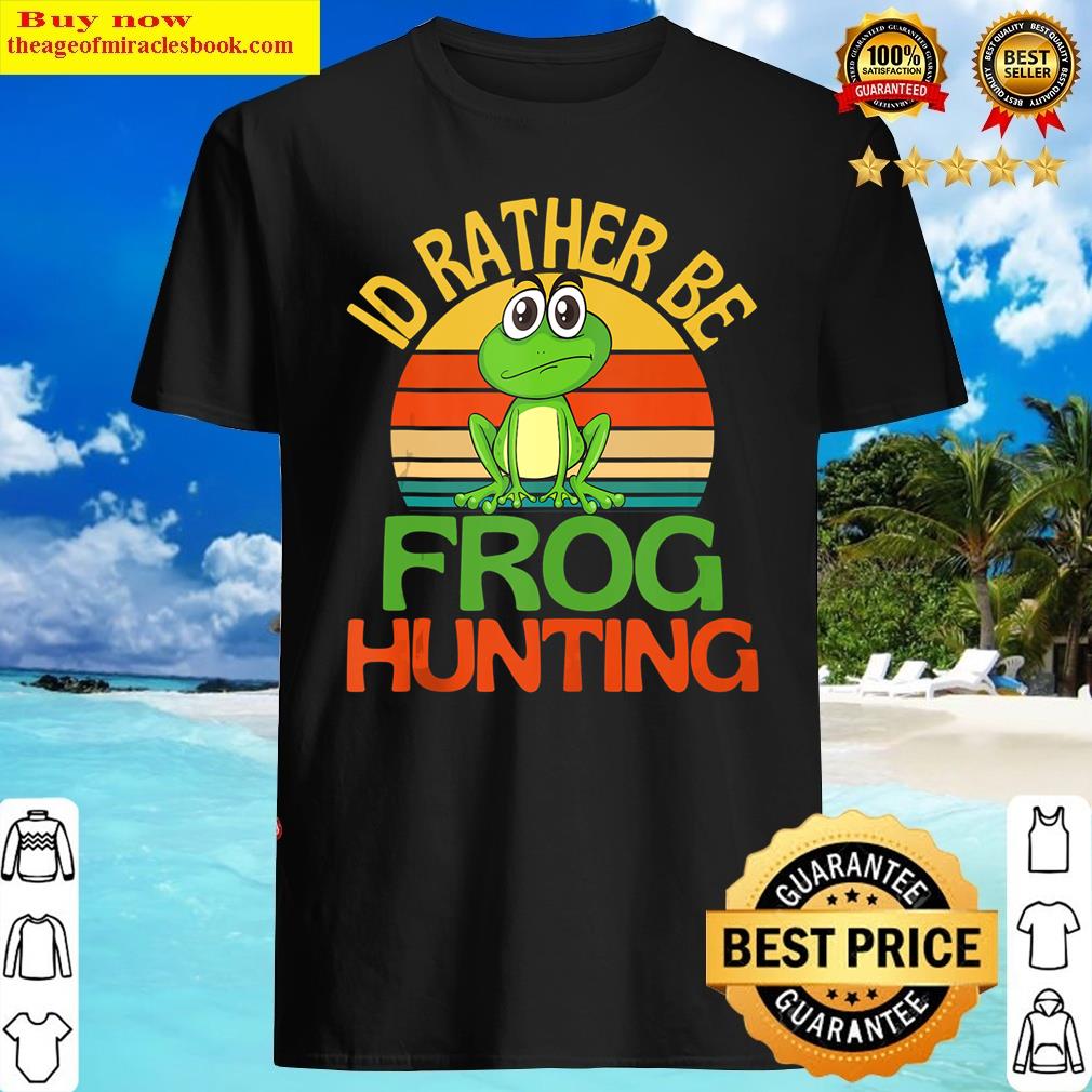 Id Rather Be Frog Hunting Cute Frog Lover Tank Top Shirt
