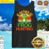 id rather be frog hunting cute frog lover tank top tank top