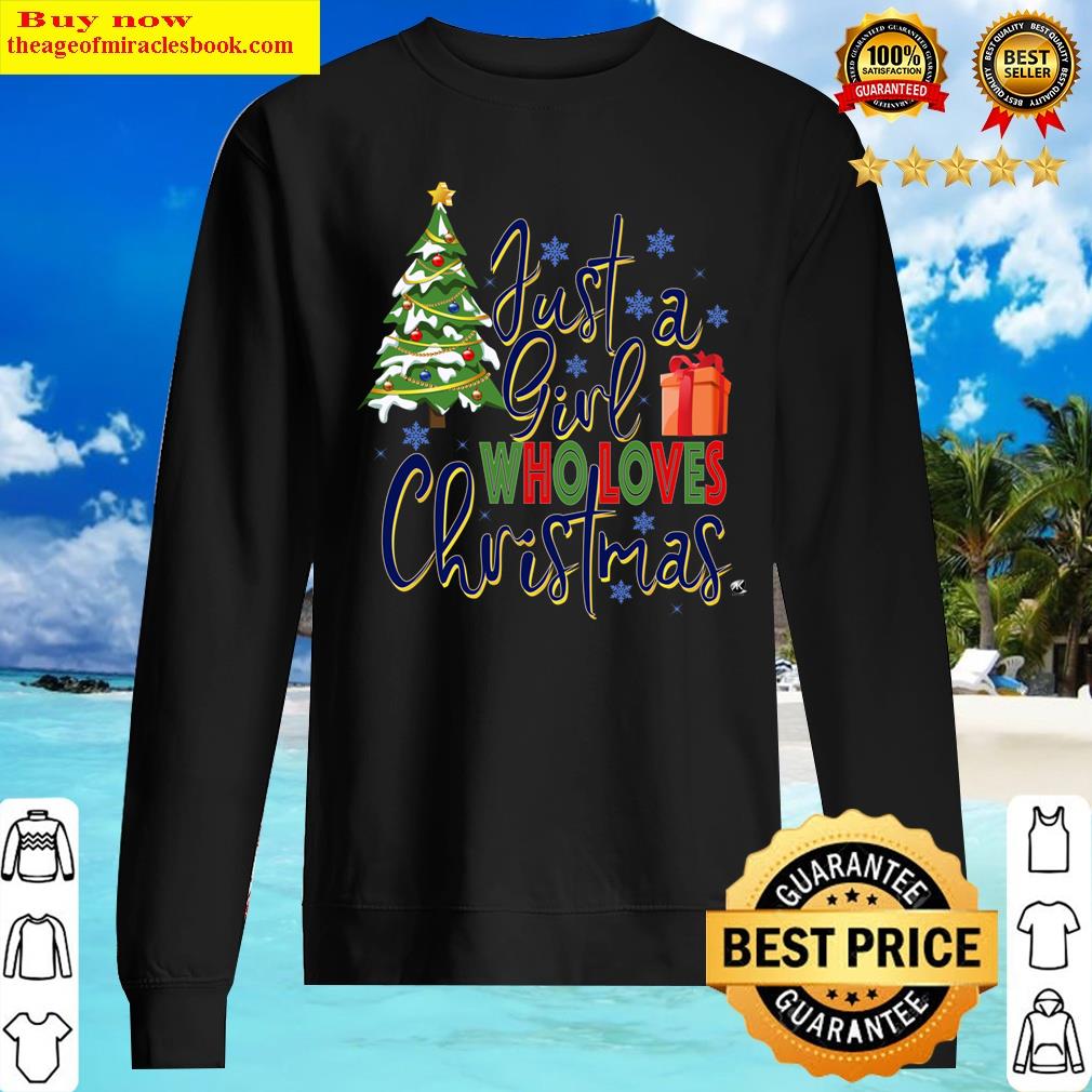 Just A Girl Who Loves Christmas Saying With Christmas Tree Illustration Classic Shirt Sweater