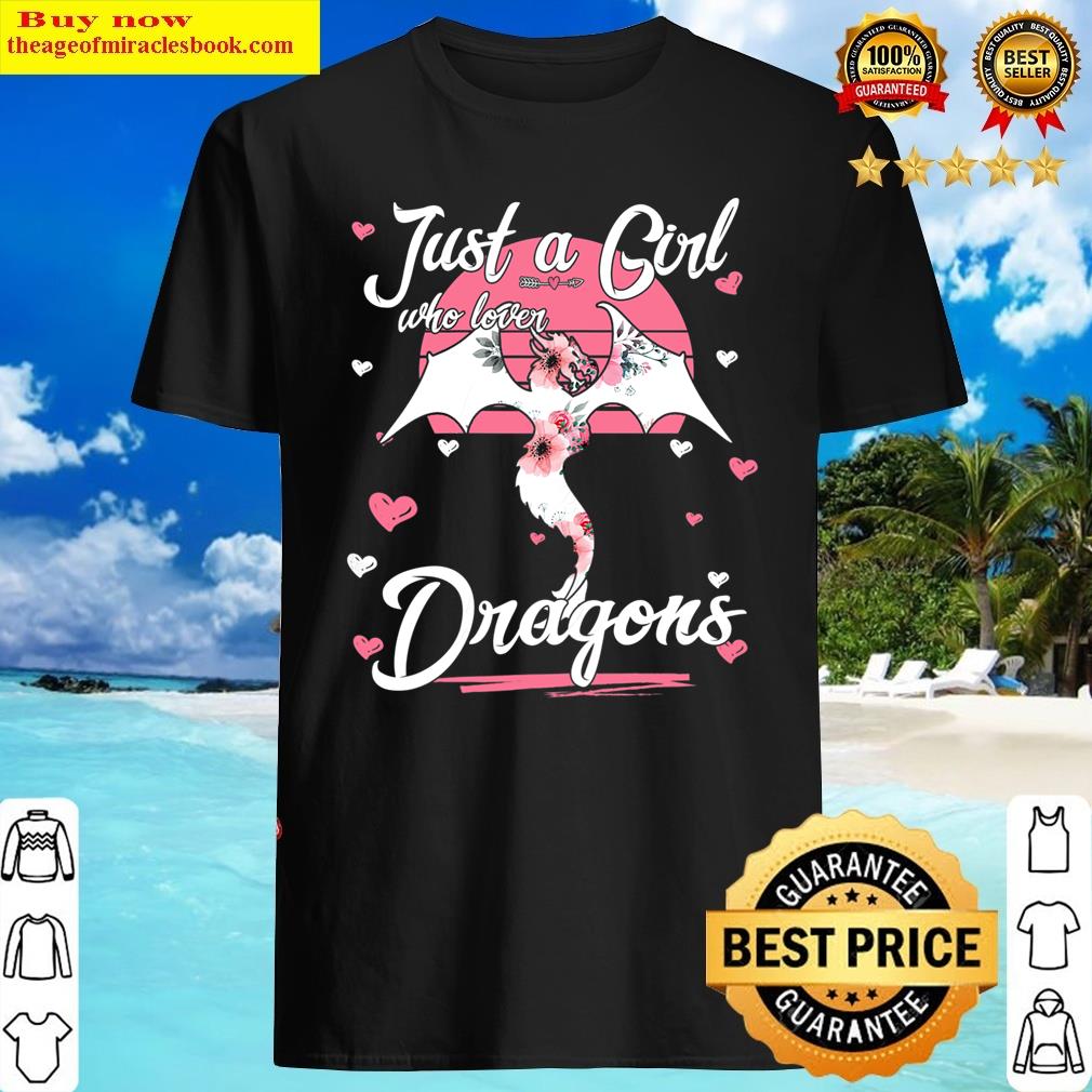 Just A Girl Who Loves Dragonss Cute Dragons Lover Girls Kids Shirt