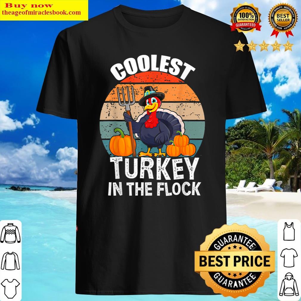Kids Coolest Turkey In The Flock Toddler Boys Thanksgiving Shirt Shirt