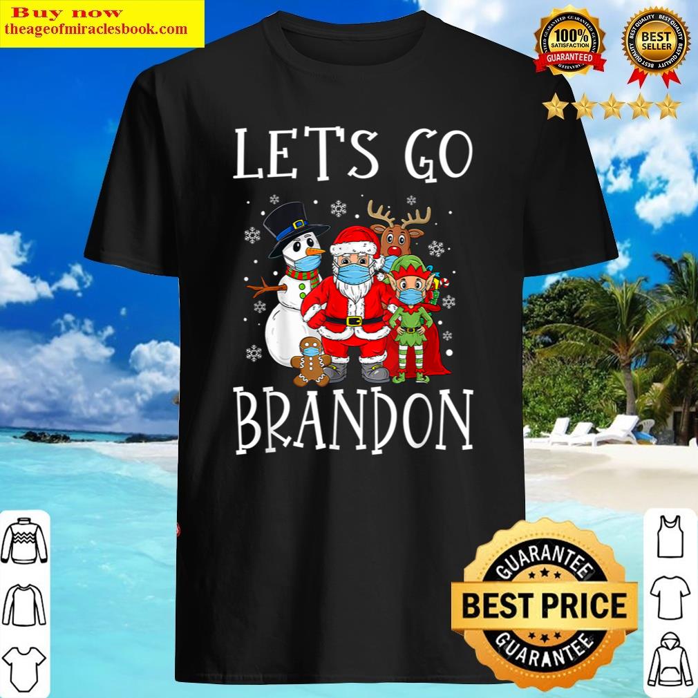 Let's Go Branden Funny Christmas 2021 Santa And Friends Shirt Shirt