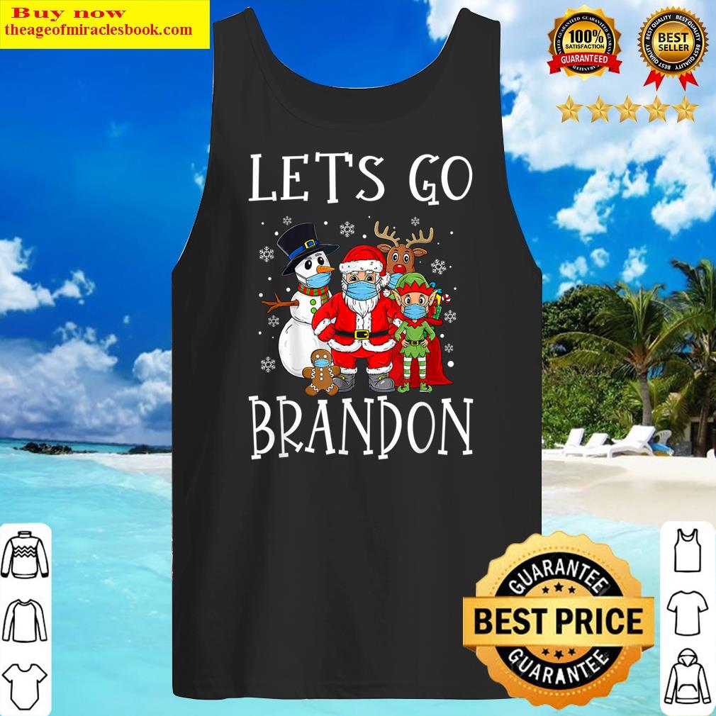 Let's Go Branden Funny Christmas 2021 Santa And Friends Shirt Tank Top