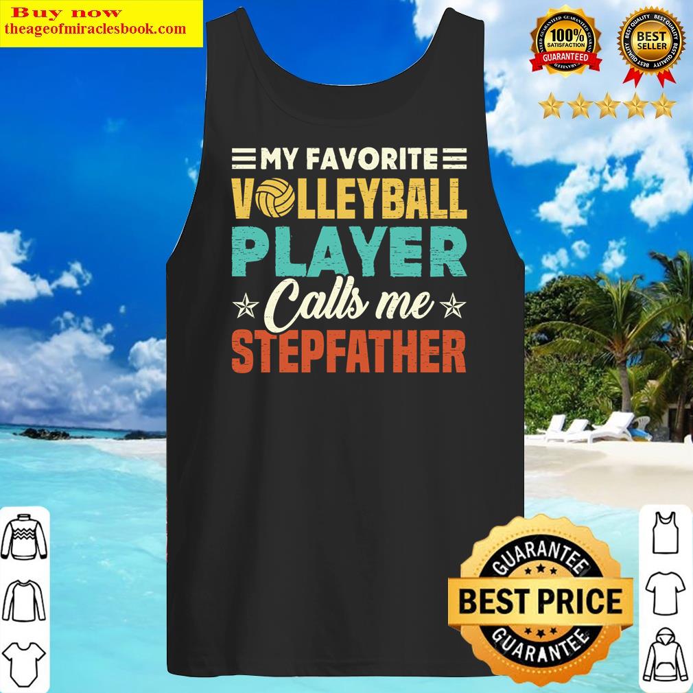 My Favorite Volleyball Player Calls Me Stepfather Vintage Long Sleeve Shirt Tank Top
