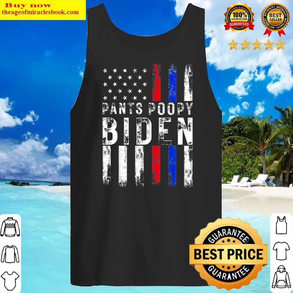 Poopy Pants Biden, Funny Anti Biden Shirt Tank Top