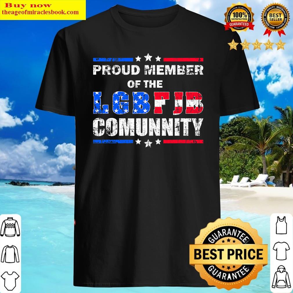 Republicans Proud Member Of Lgbfjb Community Shirt Shirt