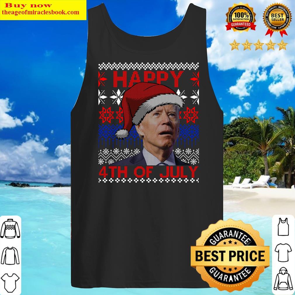 Santa Joe Biden Happy 4th Of July Ugly Christmas Pullover Shirt Tank Top
