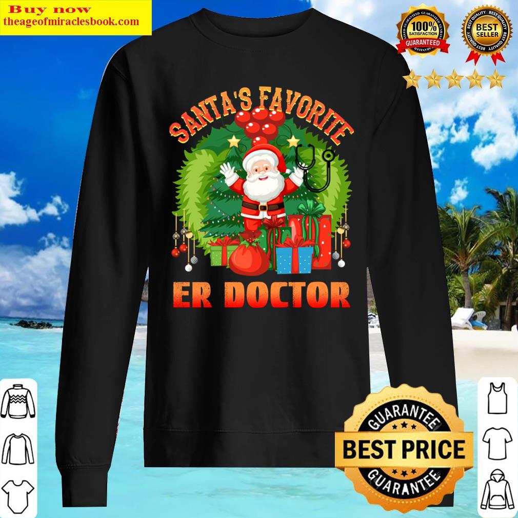 Santas Favorite Er Doctor, Xmas Er Doctor Shirt Sweater