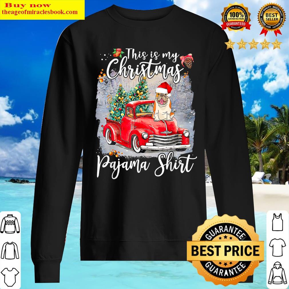 this is my christmas pajama bulldog dog truck xmas sweater
