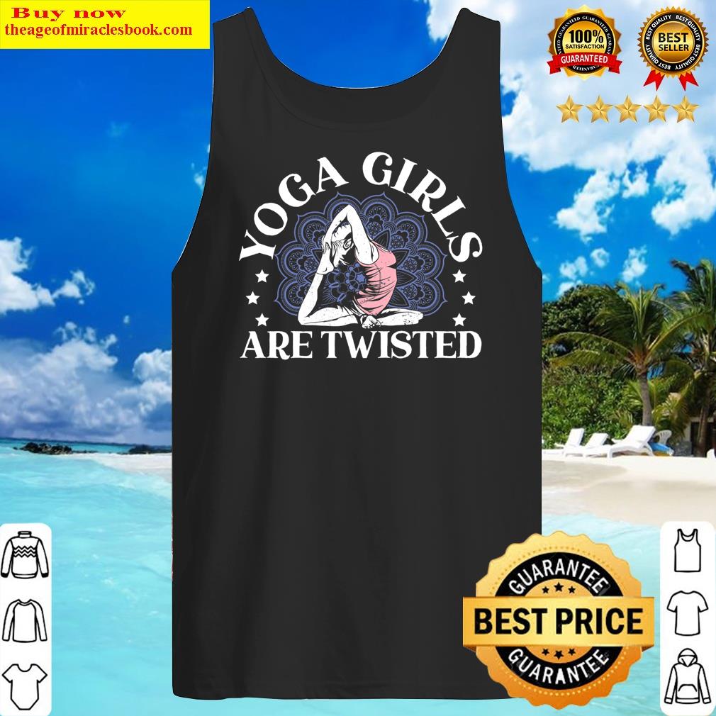 Yoga Girls Are Twisted Funny Spiritual Meditation Classic Shirt Tank Top