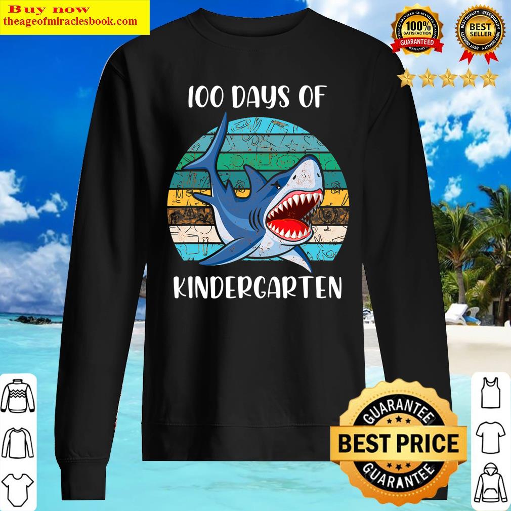 100 days of kindergarten school teacher smarter shark t shirt sweater
