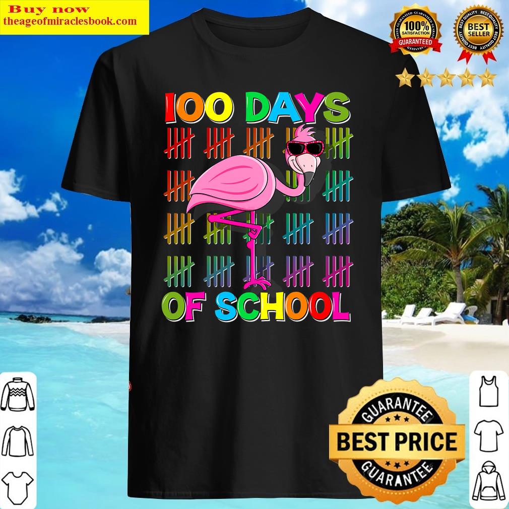 100 flamazing days of school flamingo 100th day teachers shirt
