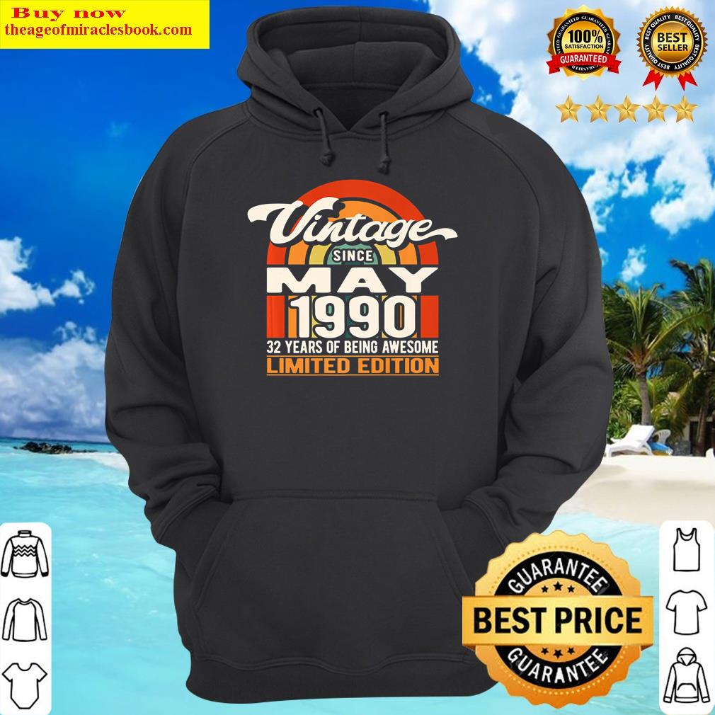 32 years of being awesome born may 1990 retro 32nd birthday premium hoodie