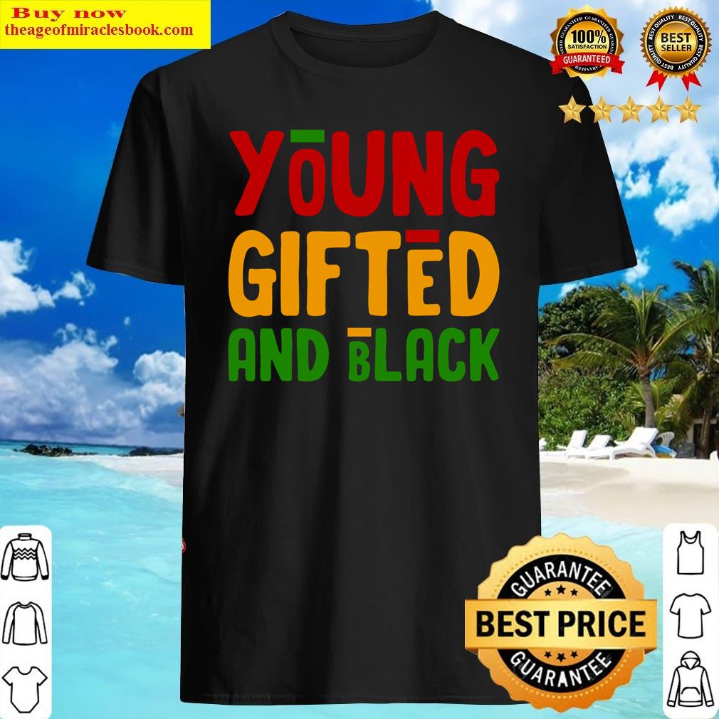 African , Young Gifted Black, Afro Black Pride Shirt