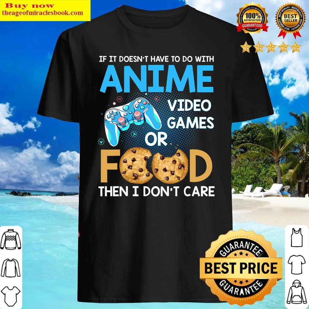 Anime Video Games Food – Anime Lovers Idea Girls Boys Teens T-shirt Shirt