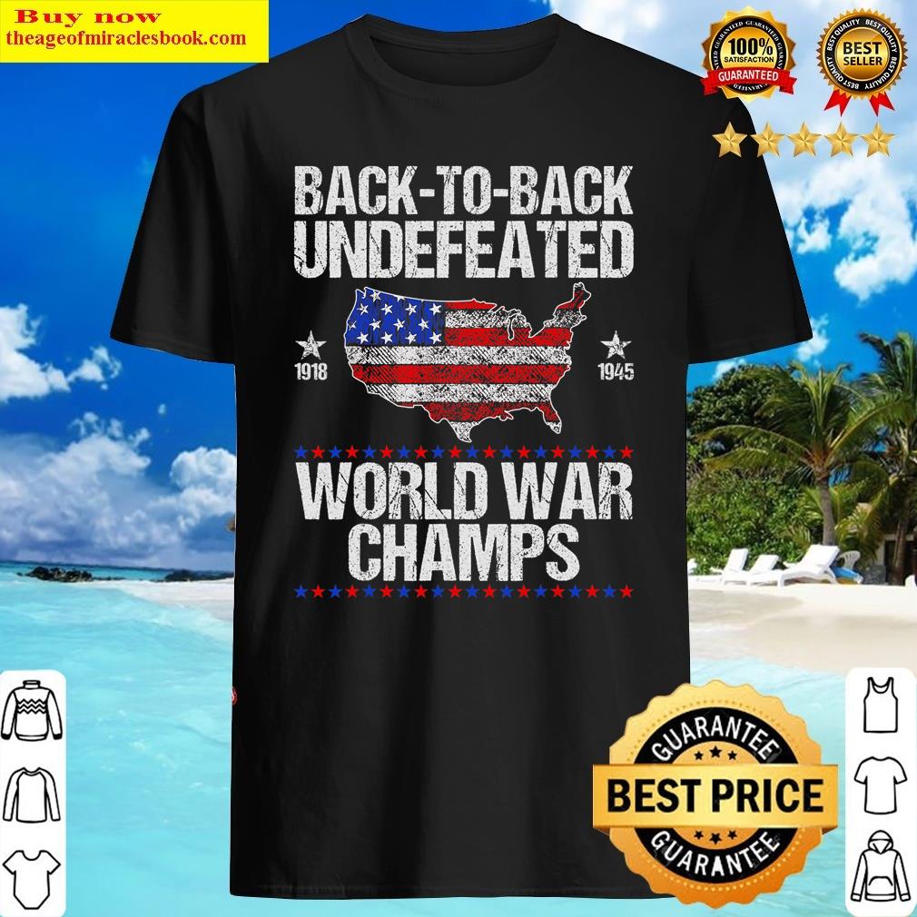 Back To Back Undefeated World War Champs Usa Flag Shirt