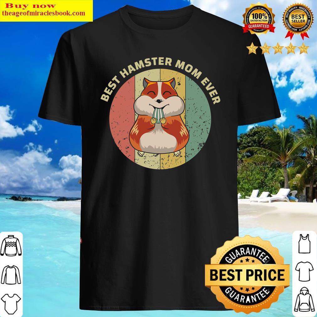 Best Hamster Mom Ever Vintage Shirt