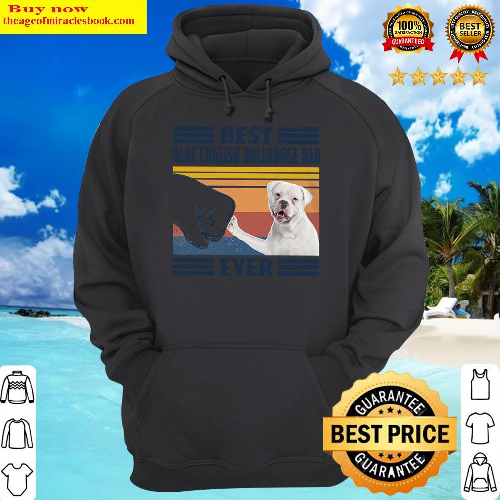 best olde english bulldogge dad ever fathers day christmas pullover hoodie