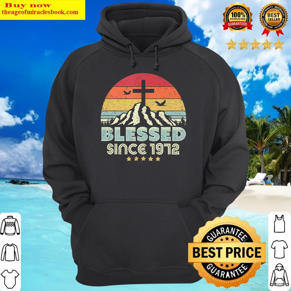 blessed since 1972 vintage christian birthday gift tank top hoodie