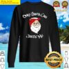 funny only santa can judge me graphic sweater